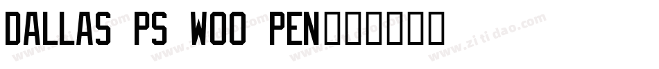 Dallas PS W00 Pen字体转换